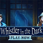 Whistler in the Dark